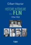 HISTOIRE INTERIEURE DU FLN 1954-1962