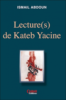 Lecture(s) de Kateb Yacine
